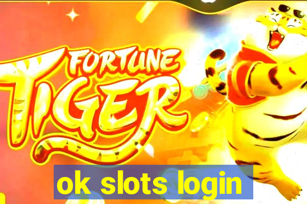 ok slots login